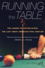 Running the Table : The Legend of Kid Delicious, the Last Great American Pool Hustler - eBook