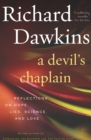 A Devil's Chaplain : Reflections on Hope, Lies, Science, and Love - eBook