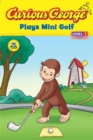 Curious George Plays Mini Golf - eBook