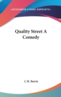 QUALITY STREET A COMEDY - Book