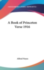 A BOOK OF PRINCETON VERSE 1916 - Book