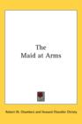 THE MAID AT ARMS - Book