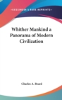 WHITHER MANKIND A PANORAMA OF MODERN CIV - Book