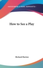 HOW TO SEE A PLAY - Book