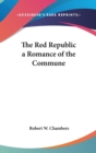 The Red Republic a Romance of the Commune - Book