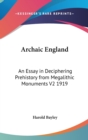 ARCHAIC ENGLAND: AN ESSAY IN DECIPHERING - Book