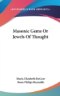 Masonic Gems Or Jewels Of Thought - Book