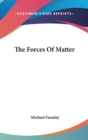 The Forces Of Matter - Book