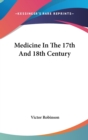 Medicine In The 17th And 18th Century - Book