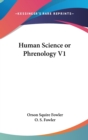 Human Science Or Phrenology V1 - Book