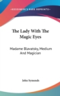 THE LADY WITH THE MAGIC EYES: MADAME BLA - Book