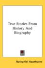 True Stories From History And Biography - Book