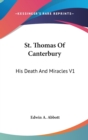 ST. THOMAS OF CANTERBURY: HIS DEATH AND - Book