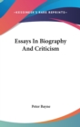 Essays In Biography And Criticism - Book