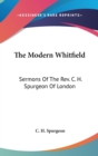 The Modern Whitfield: Sermons Of The Rev. C. H. Spurgeon Of London - Book