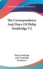 The Correspondence And Diary Of Philip Doddridge V2 - Book