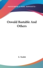 OSWALD BASTABLE AND OTHERS - Book