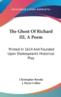 Ghost Of Richard III, A Poem - Book