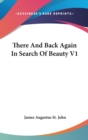 There And Back Again In Search Of Beauty V1 - Book