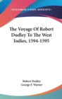 THE VOYAGE OF ROBERT DUDLEY TO THE WEST - Book