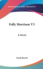 FOLLY MORRISON V3: A NOVEL - Book