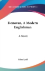 DONOVAN, A MODERN ENGLISHMAN: A NOVEL - Book