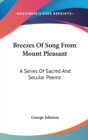 BREEZES OF SONG FROM MOUNT PLEASANT: A S - Book