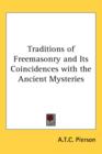 Traditions of Freemasonry and Its Coincidences with the Ancient Mysteries - Book