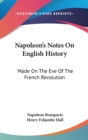NAPOLEON'S NOTES ON ENGLISH HISTORY: MAD - Book