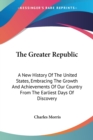 THE GREATER REPUBLIC: A NEW HISTORY OF T - Book