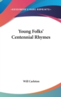 Young Folks' Centennial Rhymes - Book