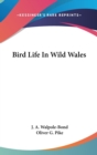 Bird Life In Wild Wales - Book