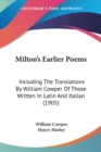 MILTON'S EARLIER POEMS: INCLUDING THE TR - Book