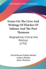 Essays On The Lives And Writings Of Fletcher Of Saltoun And The Poet Thomson: Biographical, Critical And Political (1792) - Book