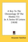 A Key To The Chronology Of The Hindus V2: In A Series Of Letters (1820) - Book