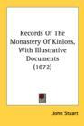 Records Of The Monastery Of Kinloss, With Illustrative Documents (1872) - Book