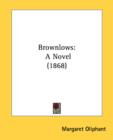 Brownlows: A Novel (1868) - Book