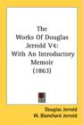 The Works Of Douglas Jerrold V4: With An Introductory Memoir (1863) - Book