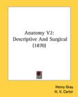 Anatomy V2: Descriptive And Surgical (1870) - Book