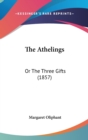 The Athelings: Or The Three Gifts (1857) - Book