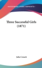 Three Successful Girls (1871) - Book