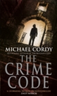 The Crime Code : a tense and thought-provoking thriller that you do not want to miss - Book