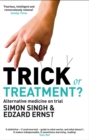 Trick or Treatment? : Alternative Medicine on Trial - Book