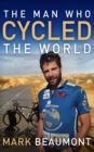 The Man Who Cycled The World - Book