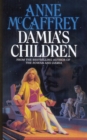 Damia's Children : (The Tower and the Hive: book 3): an engrossing, entrancing and epic fantasy from one of the most influential fantasy and SF novelists of her generation - Book