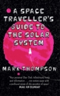 A Space Traveller's Guide To The Solar System - Book