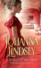 A Rogue of my Own : A sizzling, sparkling romance from the #1 New York Times bestselling author Johanna Lindsey - Book
