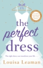 The Perfect Dress : a feel-good romance that will sweep you off your feet - Book