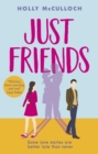 Just Friends : A hilarious and heart-warming friends-to-lovers romcom for summer 2022 - Book
