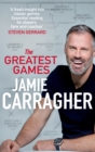 The Greatest Games : The ultimate book for football fans inspired by the #1 podcast - Book
